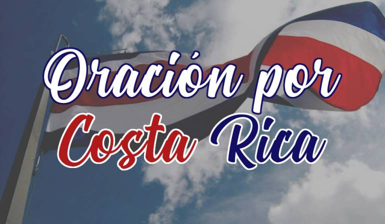 Oración por Costa Rica